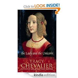 The Lady and the Unicorn Tracy Chevalier  Kindle Store