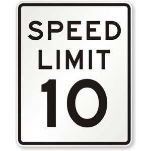  Speed Limit 10 Diamond Grade, 18 x 12