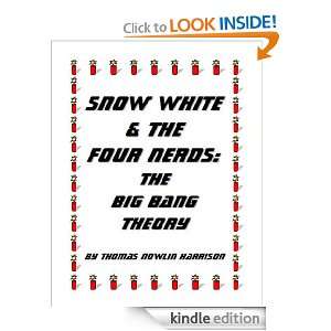 Snow White & the Four Nerds The Big Bang Theory Thomas Nowlin 