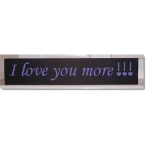   Love You More with Hearts Hand Painted Wood Sign 