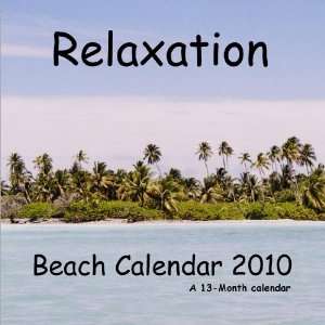  Relaxation Beach Calendar 2010