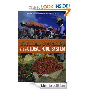 Ethical Sourcing in the Global Food System Stephanie Barrientos 