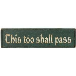  House Gift   This too shall pass