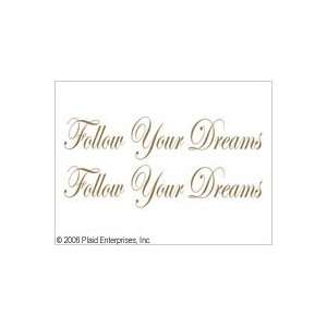   Expressions Paint Transfer   Phrases   Follow Your Dreams Transfar
