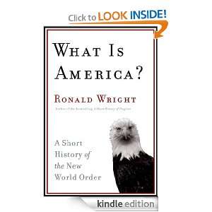   of the New World Order Ronald Wright  Kindle Store
