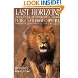 Last Horizons Hunting, Fishing & Shooting On Five Continents by Peter 