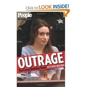    Outrage The Casey Anthony Story [Paperback] Steve Helling Books
