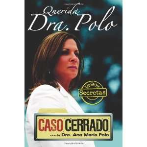   Caso Cerrado (Dear Dr. Polo The Secret Letters of Caso Cerrado