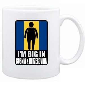   New  I Am Big In Bosnia & Herzegovina  Mug Country