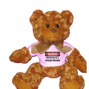  WARNING PROTECTED BY A DAYCARE PROVIDER Plush Teddy Bear 
