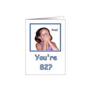  Funny Birthday 82 Years Old Shocked Girl Humor Card Toys & Games