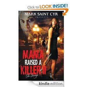 Killer II The Revenge (Trilogy   Mama Raised A Killer) Mark Saint 