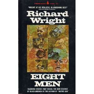  Eight Men Richard Wright Books