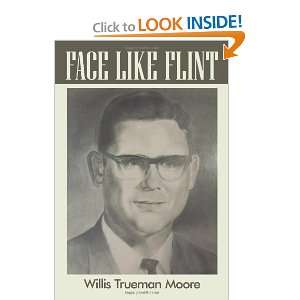  Face Like Flint (9781615070497) Willis Trueman Moore 