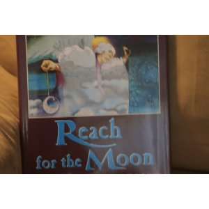  Reach for the Moon Stories and Poems Samantha Abeel 