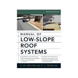  Manual of Low Slope Roof Systems 4th (fourth) edition 