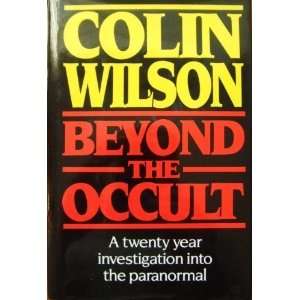  Beyond the Occult (9780881845204) Colin Wilson Books
