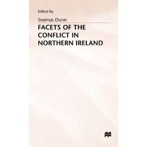  Facets of the Conflict in Northern Irela (9780333607176 