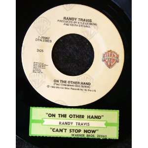  On the Other Hand / Cant Stop Now Randy Travis Music