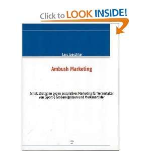  Ambush Marketing (9783837018448) Lars Jaeschke Books