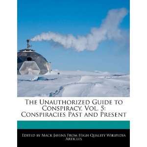  The Unauthorized Guide to Conspiracy, Vol. 5 Conspiracies 