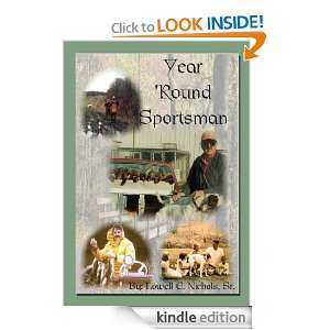 Year Round Sportsman Sr. Lowell E. Nichols  Kindle Store