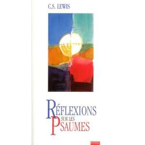  reflexion sur les psaumes (9782884170239) Clive Staples 