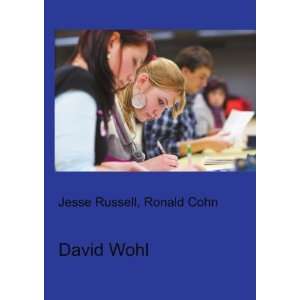  David Wohl Ronald Cohn Jesse Russell Books