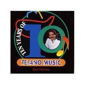  10 Years of Tejano Music Ram Herrera Music