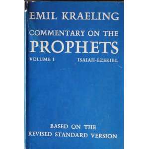 Commentary on the Prophets I (Isaiah, Jeremiah, Ezekiel, Volumne 1 
