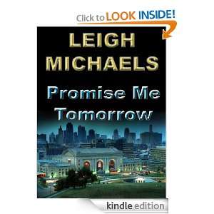 Promise Me Tomorrow Leigh Michaels  Kindle Store