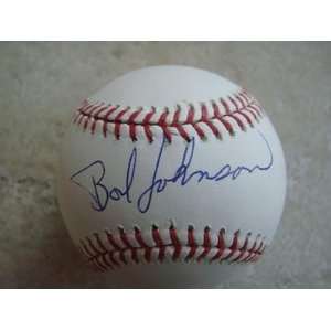 Bob Johnson Signed Baseball   Pitttsburgh Official Ml W coa 