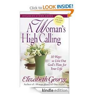 Womans High Calling Elizabeth George  Kindle Store