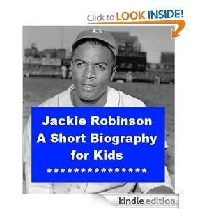 Jackie Robinson   A Short Biography for Kids Jonathan Madden  