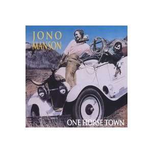  One Horse Town Jono Manson Music
