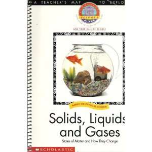  Solids, Liquids, and Gases States of Matter and How They 