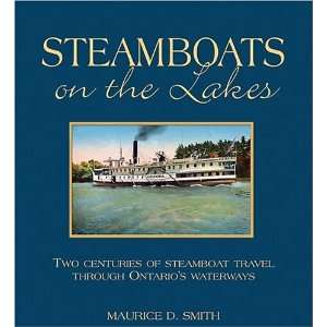  Steamboats on the Lakes (9781550288858) Maurice D. Smith 