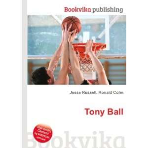 Tony Ball Ronald Cohn Jesse Russell Books