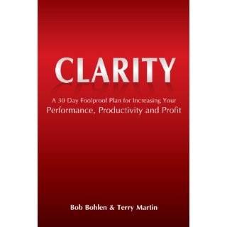 Clarity   A 30 Day Foolproof Plan for Increasing Your Performance 
