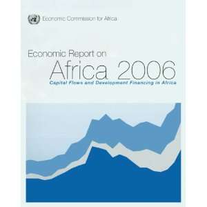  Economic Report on Africa 2006 Capital Flows and Development 