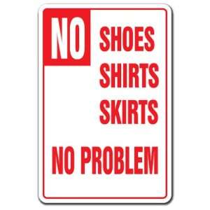  NO SHOES SHIRTS SKIRTS NO PROBLEM ~Pool Sign~ funny spa 
