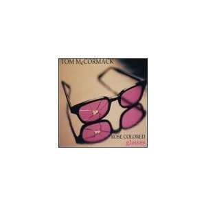  Rose Colored Glasses Tom McCormack Music