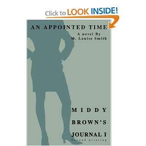  Middy Browns Journal I An Appointed Time (9780595337446 
