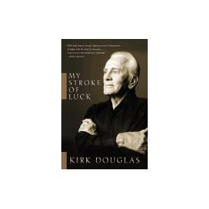  My Stroke of Luck [Paperback] Kirk Douglas (Author 