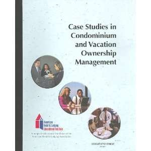  Case Studies in Condominium & Vacation Ownership 