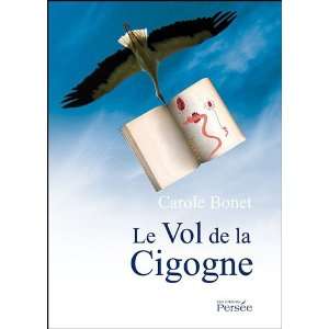  Le Vol de la Cigogne (French Edition) (9782352165316 