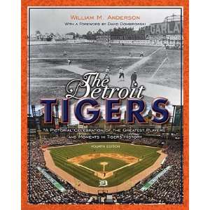  The Detroit Tigers A Pictorial Celebration of the 