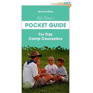  Bob Ditter s Pocket Guide For Day Camp Counselors (Second 
