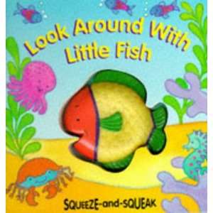   Little Fish Bb (Squeeze & Squeak) (9781857240375) Muff Singer Books