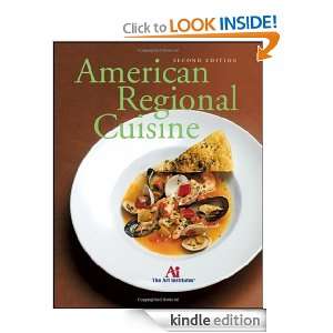 American Regional Cuisine The Art Institutes  Kindle 